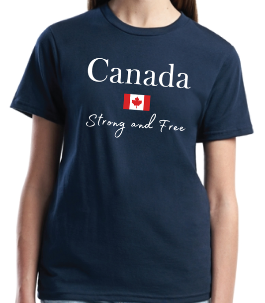 Canada Strong and Free - 100% Canadian!